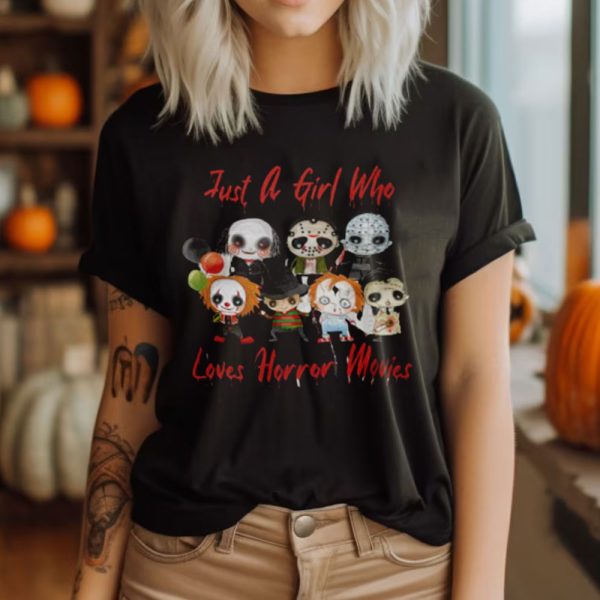 Just A Girl Who Loves Horror Movies Shirt Halloween Character Tshirt