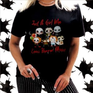 Just A Girl Who Loves Horror Movies Shirt Halloween Character Tshirt
