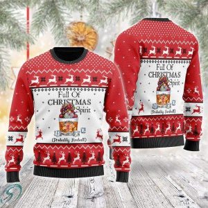 Full Of Christmas Spirit Probably Fireball Ugly Sweater Whiskey Gift For Dad Xmas