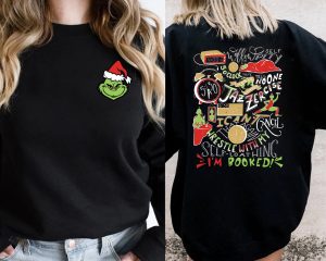 Grinch My Day I’m Booked 2 Side Sweatshirt