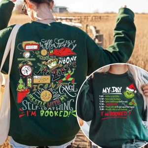The Grinch Christmas Schedule Funny Sweatshirt My Day I'm Booked Grinchmas
