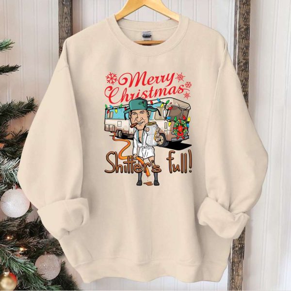 Merry Christmas Shitters Full Sweatshirt Hoodie Tshirt