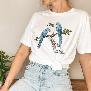 Birds Of A Feather Tshirt Hoodie Sweatshirt
