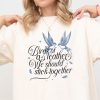 Birds Of A Feather Tshirt Hoodie Sweatshirt